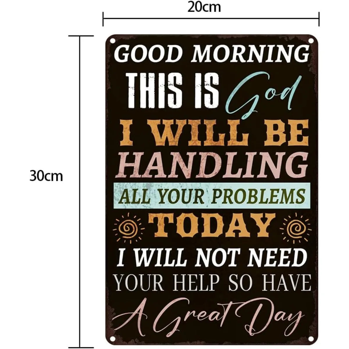 Good Morning This is God Metal Sign